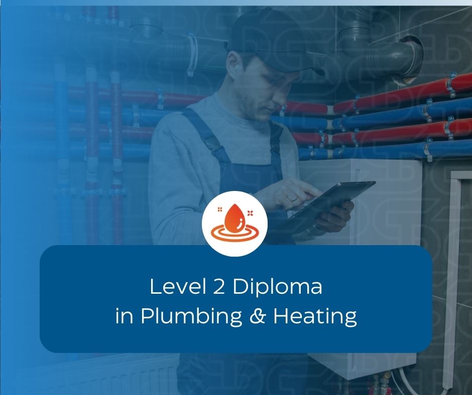 Level 2 Diploma in Plumbing & Heating