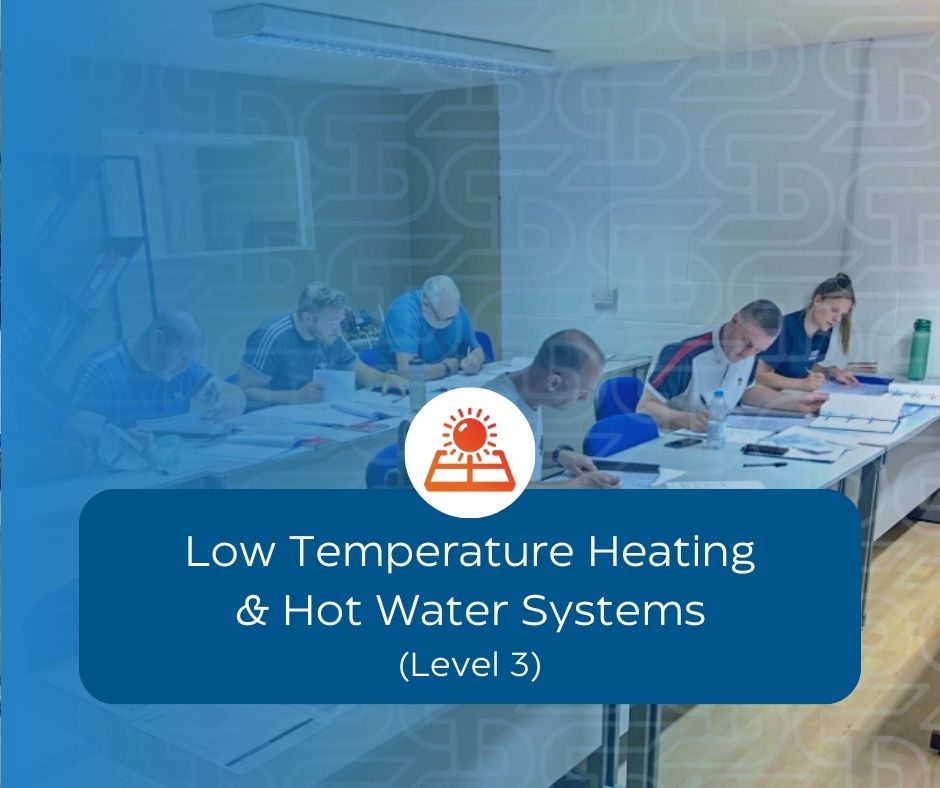 Low Temperature Heating & Hot Water Systems (Level 3)